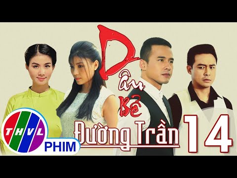 Video Dâu bể đường trần - Tập 14 - youtube