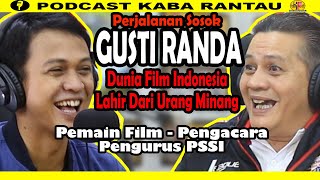 GUSTI RANDA || ARTIS INDONESIA BERDARAH MINANG || PODCAST02