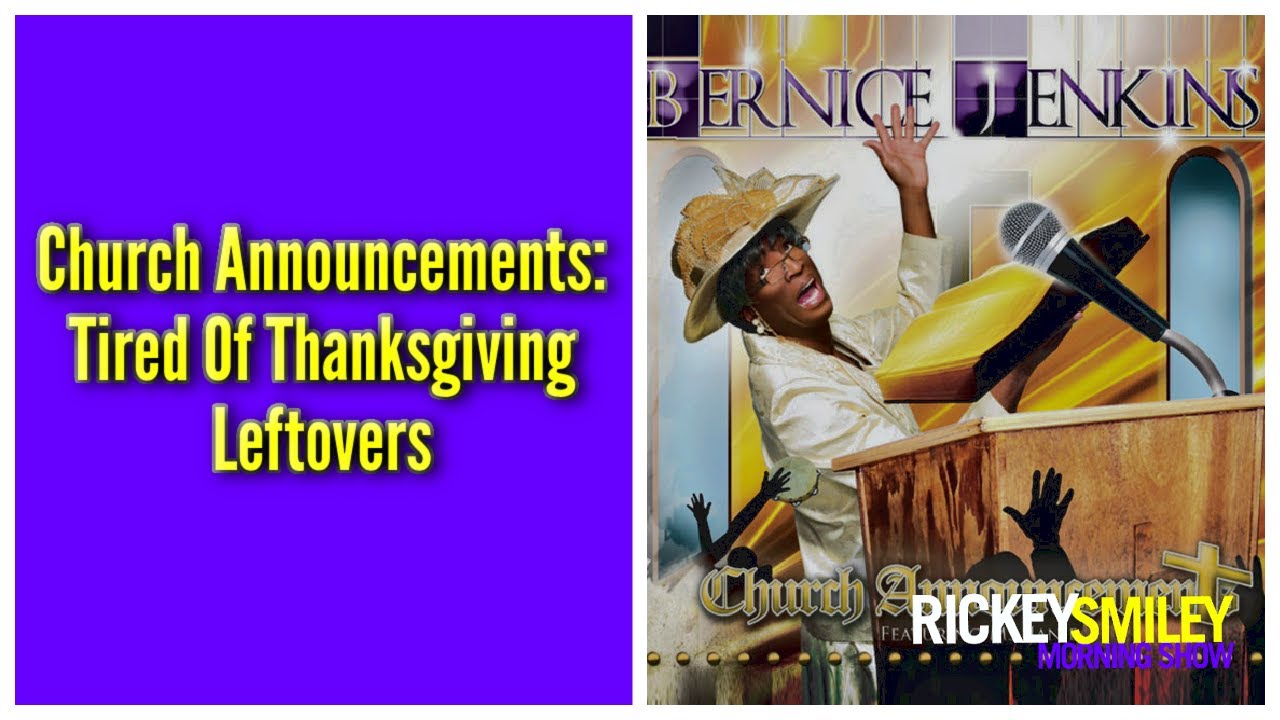Church Announcements: Tired Of Thanksgiving Leftovers