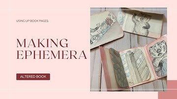 Create With Me - Making Ephemera for Baby Journal using up Old Book Pages