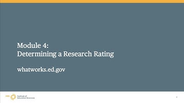 WWC Single Case Design Training,  Module 4, Part 1: Determining a Research Rating – Introduction