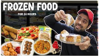 Eating Only Frozen Food for 24 Hours || Frozen Food Challenge 🥘 😍