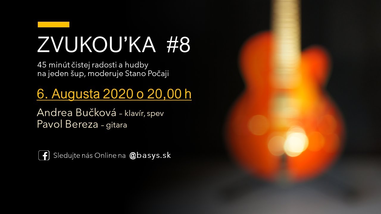 ZVUKOU'KA #8 - Andrea Bučková, Pavol Bereza - @BaSys SK