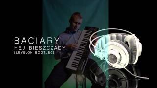 Baciary - Hej Bieszczady [Levelon Bootleg] 2015 chords