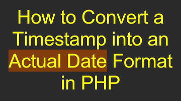 How to Convert a Timestamp into an Actual Date Format in PHP