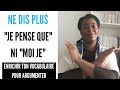 7 mots soutenus pour exprimer son opinion et enrichir son vocabulaire