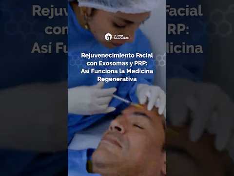 Rejuvenecimiento Facial con Exosomas y PRP: Así Funciona la Medicina Regenerativa
