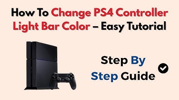 How To Change PS4 Controller Light Bar Color – Easy Tutorial