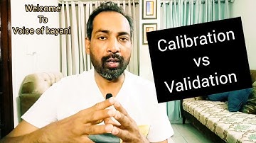 difference between calibration validation Validation | voice of kayani