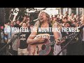 Did you feel the mountains tremble  sean feucht  let us worship  live from seattle