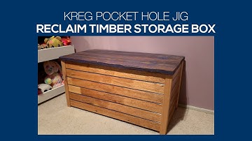 Kreg Jig Projects - DIY Reclaimed Timber Storage Box