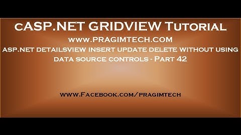 asp.net detailsview insert update delete without using data source controls - Part 42