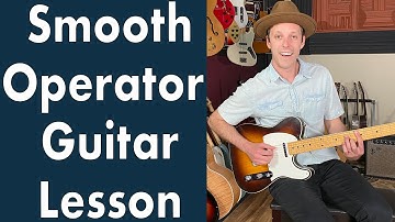 Sade – Smooth Operator Guitar Lesson