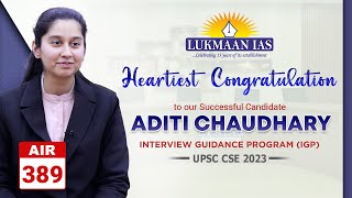 Aditi Chaudhary, Air- 389 Upsc Cse 2023 Mock Interview Igp Lukmaan Ias