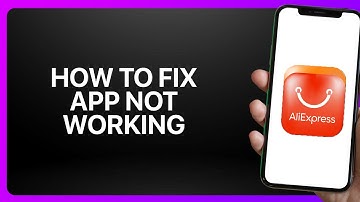 How To Fix “App Not Working” In AliExpress App 2025! Tutorial