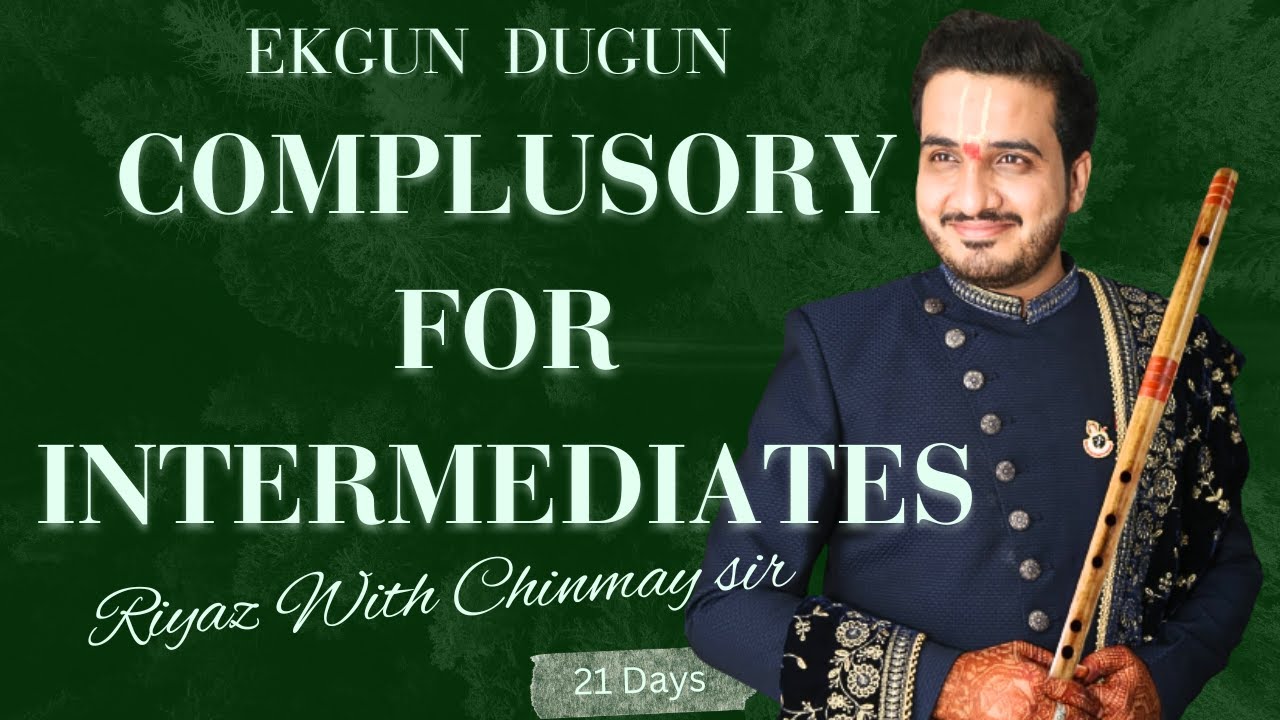 Ekgun Dugun Exercise of Sa Re Ga Ma on Flute | Intermediate Bansuri Lesson | Chinmay Gaur