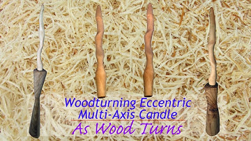 Woodturning Eccentric Multi-Axis Candle