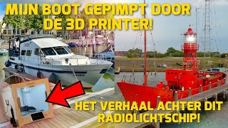 MIJN BOOT GEPIMPT DOOR DE 3D PRINTER! HET BIJZONDERE VERHAAL ACHTER DIT RADIO-LICHTSCHIP! #194