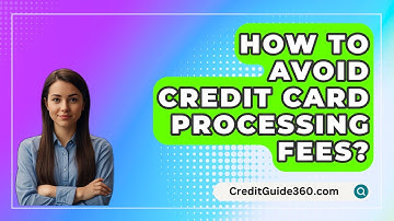 How To Avoid Credit Card Processing Fees? - CreditGuide360.com