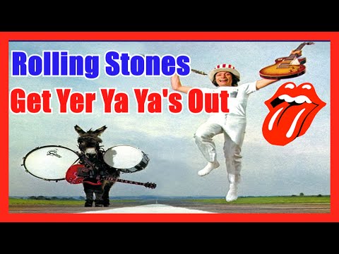 10 Reasons WHY The Rolling Stones Get Yer Ya Ya's Out is the