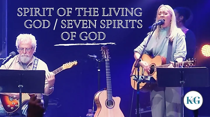 Spirit of the Living God + Seven Spirits of God ||...