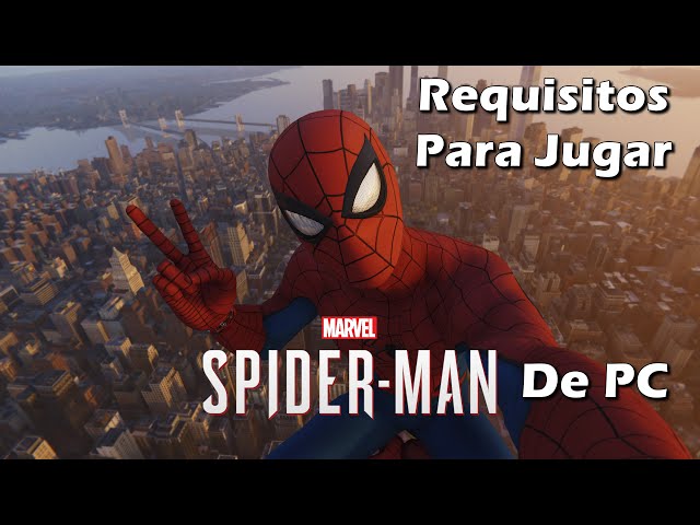 Spider-Man: Remastered: Requisitos mínimos y recomendados en PC - Vandal