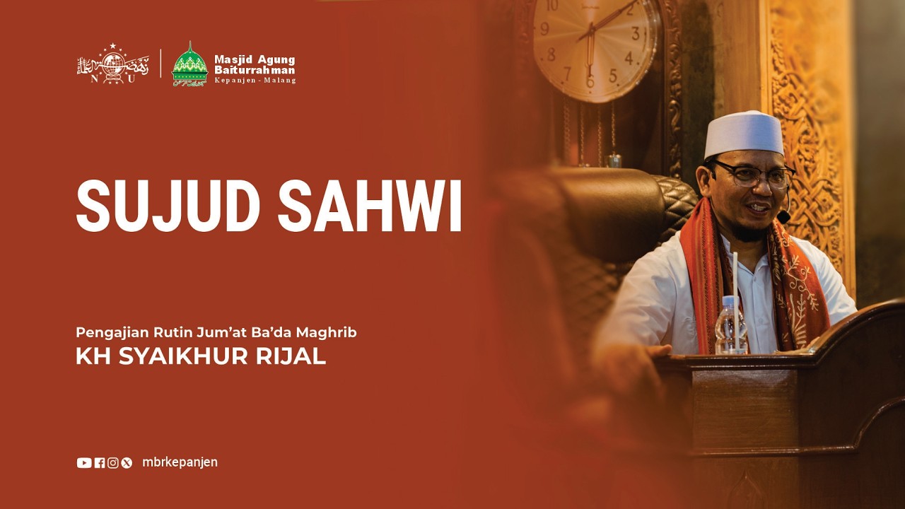 SUJUD SAHWI - KH SYAIKHUR RIJAL