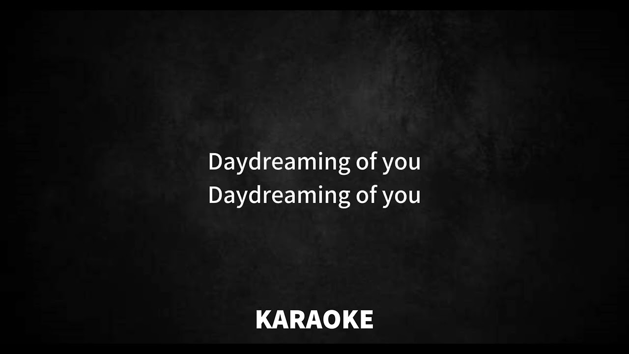 Elliot James Reay Daydreaming KARAOKE