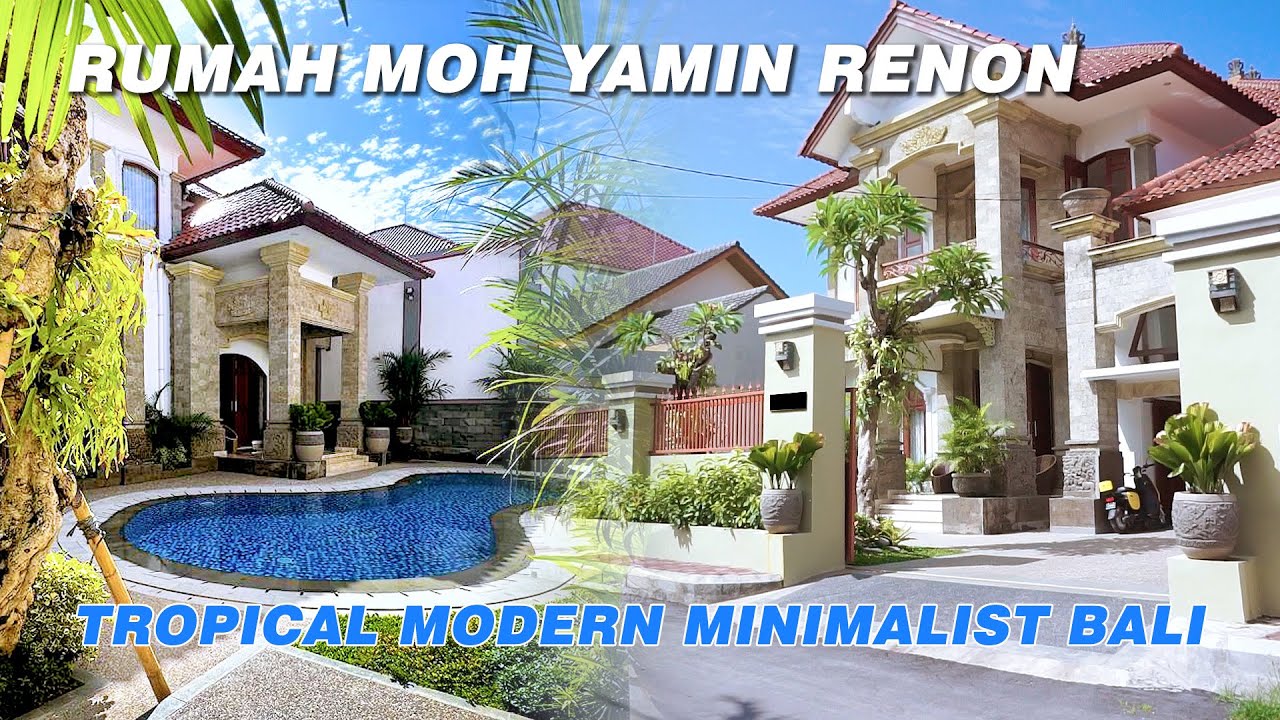 Rumah Mewah Dengan Desain Tropis Modern Minimalis Bali | Dijual Rumah Moh Yamin Renon Denpasar Bali