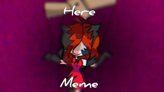 Here meme Friday night funkin