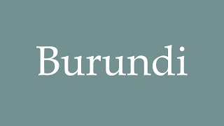 How to Pronounce ''Burundi'' Correctly in French