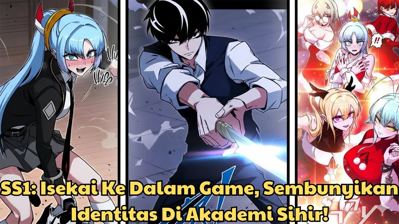 SS1: Isekai Ke Dalam Game, Sembunyikan Identitas Di Akademi Sihir! | Manhwa Terbaik