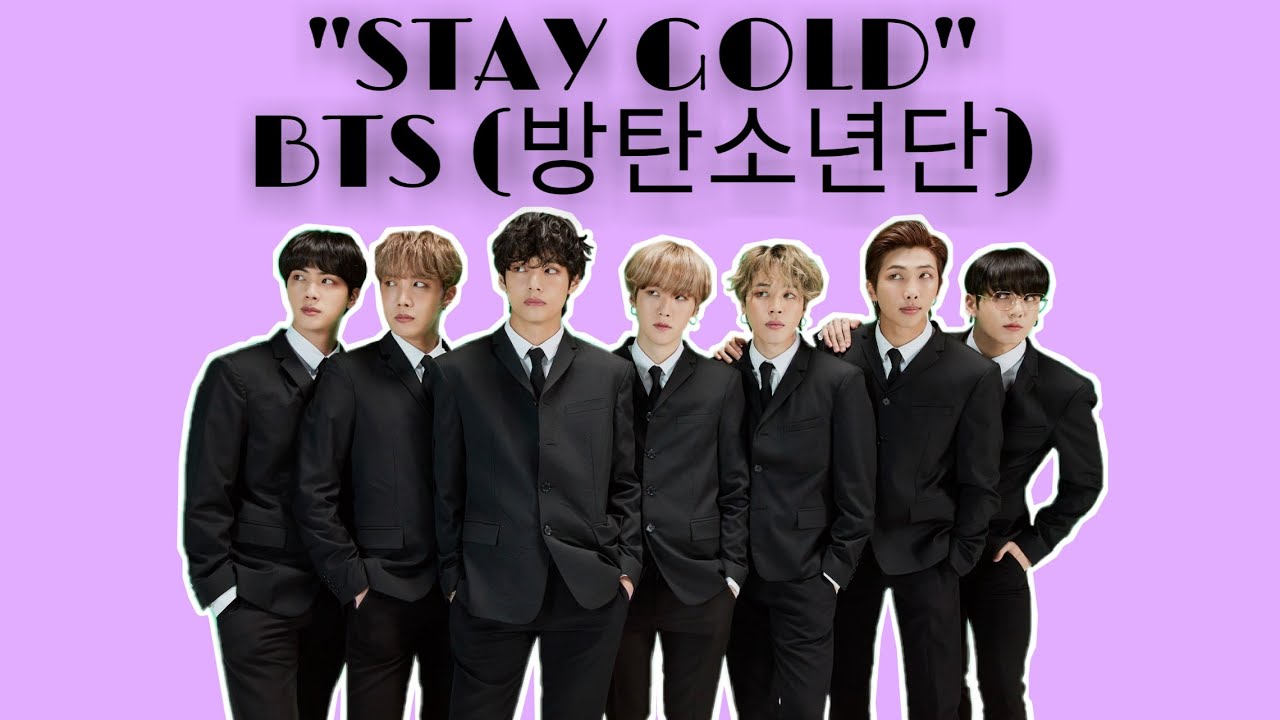 BTS - "STAY GOLD" { 방탄소년단 / 防弾少年团 } Easy Lirik - YouTube