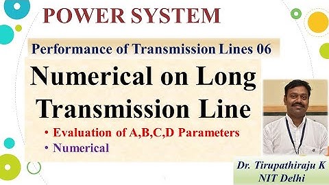 PS27 Numerical on Long Transmission Lines