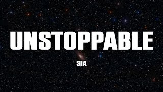 Video thumbnail of "Sia - Unstoppable (Lyrics)"