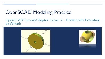 OpenSCAD 029 - Tutorial Chapter8 Part2 - Rounded Wheel