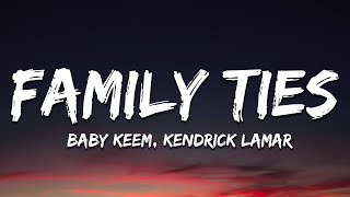 Baby Keem, Kendrick Lamar - family ties (Lyrics)