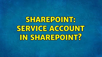 Sharepoint: Service account in SharePoint? (2 Solutions!!)