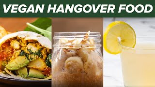 10 Best Vegan Hangover Foods (You're Welcome)