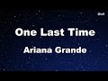 One Last Time - Ariana Grande Karaoke【No Guide Melody】