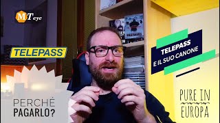 Perché paghiamo il canone del telepass e telepass europeo?