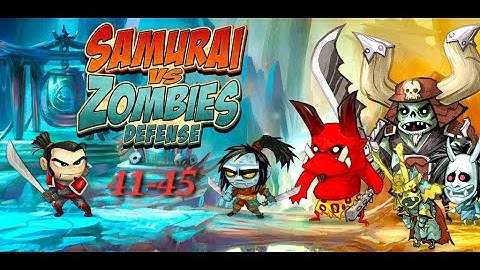 Samurai vs Zombies Defense Wave 41-45