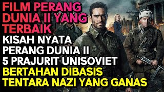 Film Perang Seru | Kisah Tentara Unisoviet Yang Terjebak dibasis Nazi | Alur Cerita Film Perang