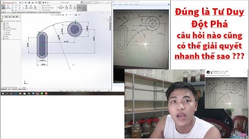 Đà Zenda - Giải Đáp 1 - Sử dụng solidworks vẽ cung tròn tiếp tuyến (Use solidworks draw tangent arc)