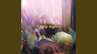 stay high - slowed   reverb