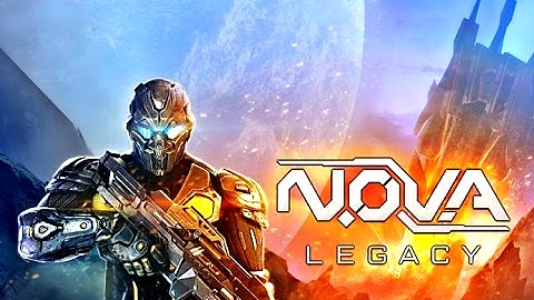 NOVA LEGACY Android/iOS Gameplay (First Mission FHD)