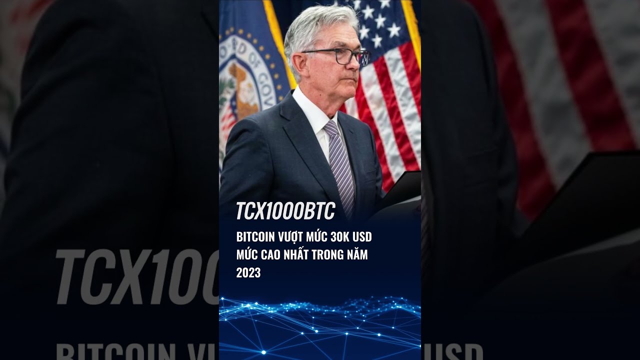 Bitcoin V t M c 30K USD M c Gi Cao Nh t Trong N m 2023 YouTube Bitcoin V t M c 30K USD M c Gi Cao Nh t Trong N m 2023 YouTube