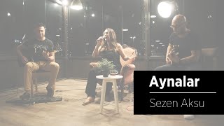 Gizem Aksoy Project - Aynalar (Sezen Aksu Cover)