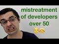 Stupid career coaching and mistreatment of developers over 50 👴👵