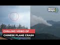 Terrifying Video Shows China Plane Crash: What We Know So Far